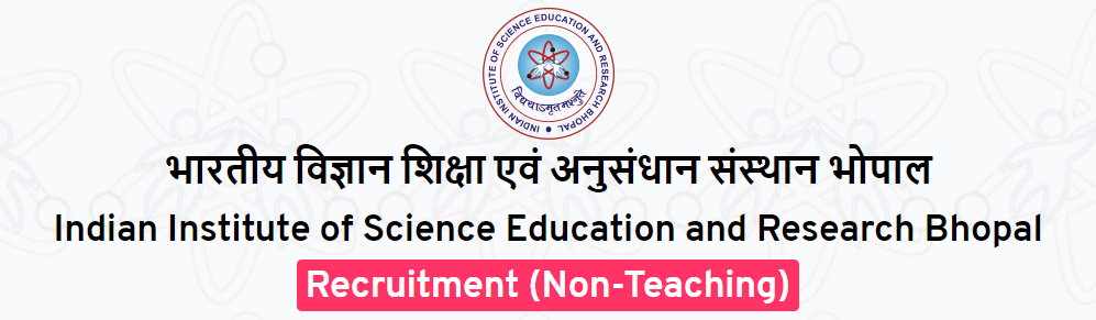 iiser Bhopal Job Alert 2023 for non teaching posts 1 iiser Bhopal Job Alert 2023 for non teaching posts
